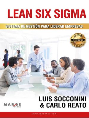 cover image of Lean Six Sigma Sistema de Gestión Para Liderar Empresas